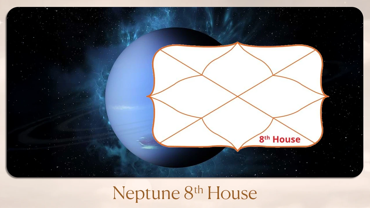 Neptune 8th House